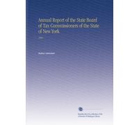 Rapporto annuale del Consiglio di Stato dei Commissari fiscali dello Stato di New York: 1903