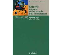 Rapporto annuale sull'economia dell'immigrazione 2015