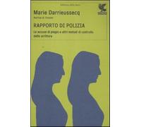 Rapporto di polizia. Le accuse di plagio e altri metodi di controllo della...