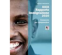 Rapporto immigrazione 2020. Conoscere per comprendere