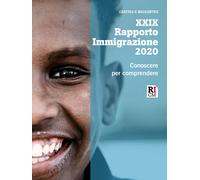 Rapporto immigrazione 2020. Conoscere per comprendere