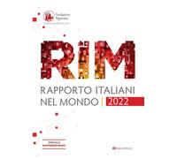 Rapporto italiani nel mondo 2022 - [Editrice Tau]