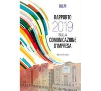Rapporto IULM 2019 sulla comunicazione d'impresa