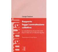 Rapporto legge/contrattazione collettiva. La contrattazione di secondo livello dopo il Jobs act e il «decreto dignità». Con Contenuto digitale per download e accesso online