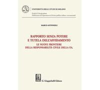 Rapporto senza potere e tutela dell'affidamento. Le nuove frontiere della responsabilità civile della P.A.
