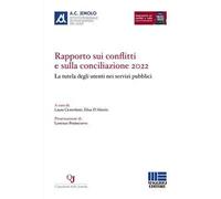 Rapporto sui conflitti e sulla conciliazione 2022. La tutela degli utenti nei servizi pubblici