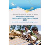 Rapporto sul ben-vivere delle province e dei comuni italiani 2022. Generatività e circolarità, la svolta ibrida degli indicatori