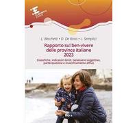 Rapporto sul ben-vivere delle province italiane 2023