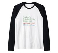 Rapporto sulla produttività di oggi 100 Sizzling 0 Email Labor Day Maglia con Maniche Raglan