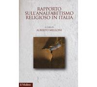 Rapporto sull'analfabetismo religioso in Italia - 2014 - Il Mulin