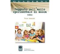 Rapporto sull'asilo sperimentale di Mosca (1924)