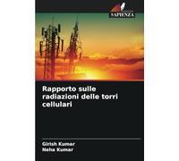 Rapporto sulle radiazioni delle torri cellulari