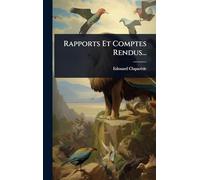 Rapports Et Comptes Rendus...