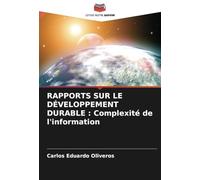 RAPPORTS SUR LE DÉVELOPPEMENT DURABLE : Complexité de l'information