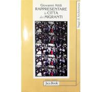 Rappresentare la città dei migranti. Storie di vita e pianificazione urbana