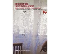 Rappresentare la violenza di genere - [Mimesis]
