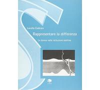 Rappresentare le differenze. Le donne nelle assemblee elettive