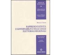 Rappresentatività e governabilità nelle leggi elettorali regionali