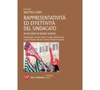 Rappresentatività ed effettività del sindacato. In ricordo di Mario Napoli