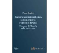 Rappresentazionalismo, fenomenismo, realismo diretto: un corso di filosofi...