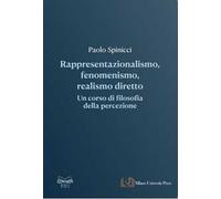 Rappresentazionalismo, fenomenismo, realismo diretto: un corso di filosofia della percezione