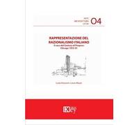 Rappresentazione del razionalismo italiano. Il caso del Century of Progress, Chicago 1933-35