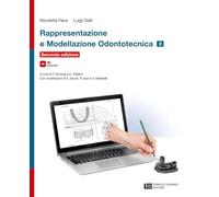 Rappresentazione e modellazione odontotecnica. Per le Scuole superiori (Vol. 2)