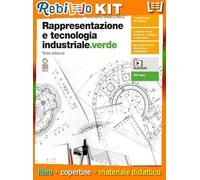 RAPPRESENTAZIONE E TECNOLOGIA INDUSTRIALE.VERDE 3ED - VOLUME U (LDM) (9788808599940) - Libro Scolastico + Kit Scuola con Copertine Rebillo