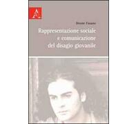 Rappresentazione sociale e comunicazione del disagio giovanile