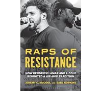 Raps of Resistance: How Kendrick Lamar and J. Cole Reignited a Hip-Hop Tradition
