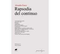 Rapsodia del continuo - Fusco Aleandro