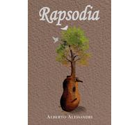 Rapsodia di Alberto Alessandri, 2021, Youcanprint