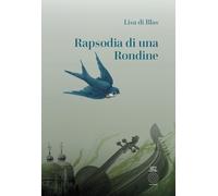 Rapsodia di una Rondine - [L'Orto della Cultura]