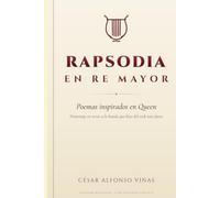 Rapsodia en Re Mayor: Poemas inspirados en Queen