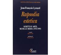 Rapsodia estetica [Jan 30, 2015] Lyotard, Jean-François