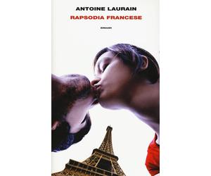Rapsodia francese - Laurain Antoine