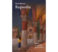 Rapsodia. La casa delle storie molteplici [Paperback] [Sep 27, 2025] Baroni, Pao