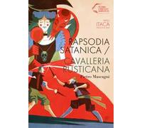 Rapsodia satanica-Cavalleria rusticana. Pietro Mascagni