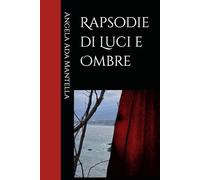 Rapsodie di Luci e Ombre