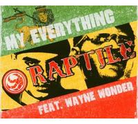 Raptile Feat.Wonder,Wayne - My Everything/Ltd.E.
