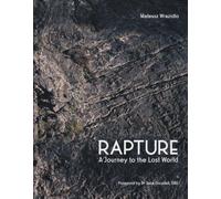 Rapture: A Visual Journey into the Lost World