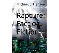 Rapture: Fact or Fiction