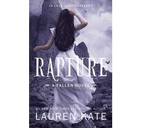 Rapture [Lingua inglese]: Book 4 of the Fallen Series