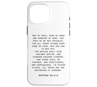 Rapture & Second Coming Gospel of Jesus - Matthew 24:6-8 Custodia per iPhone 16 Pro Max