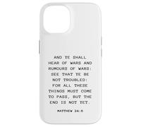 Rapture & Second Coming Gospel of Jesus - Matthew 24:6 Custodia per iPhone 14