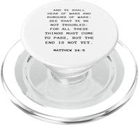Rapture & Second Coming Gospel of Jesus - Matthew 24:6 PopSockets PopGrip per MagSafe
