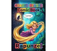 Rapunzel: Adult Beginner ESL Visual Comic Graded Reader - A1-A2 CEFR Self-Study English Stories: A Graded Reader for Adult Learners (Level A1/A2), ... Reading Practice - Independent Study.