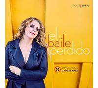 Raquel Andueza La Galania - El Baile Perdido