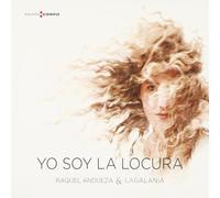 Raquel Andueza Yo Soy La Locura (CD) Album