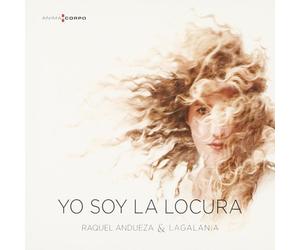 Raquel Andueza Yo Soy La Locura (CD) Album